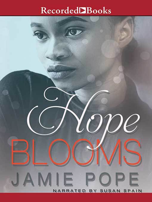 Title details for Hope Blooms by Jamie Pope - Available